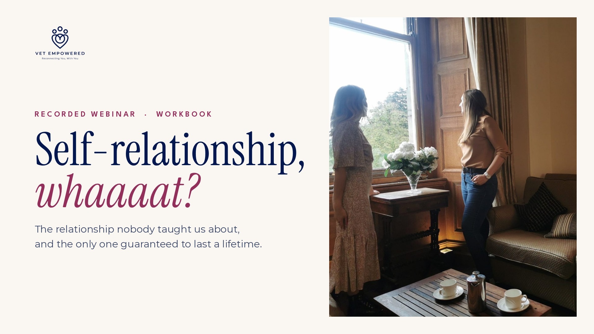 Self-Relationship, Whaaaat? recorded webinar
